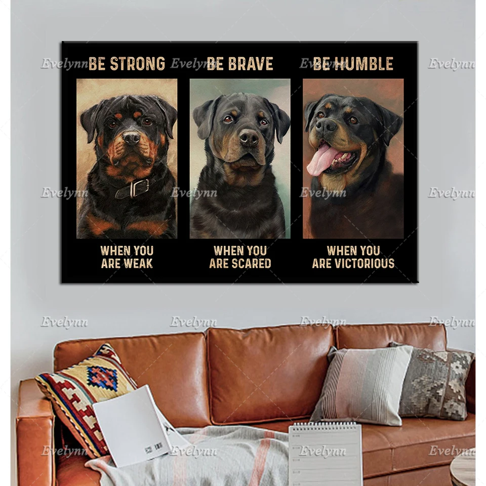 Rottweiler Dog Lovers Retro Poster Be Strong When You Are Weak Be Brave When You Are Scared Wall Art Prints Home Decor Canvas