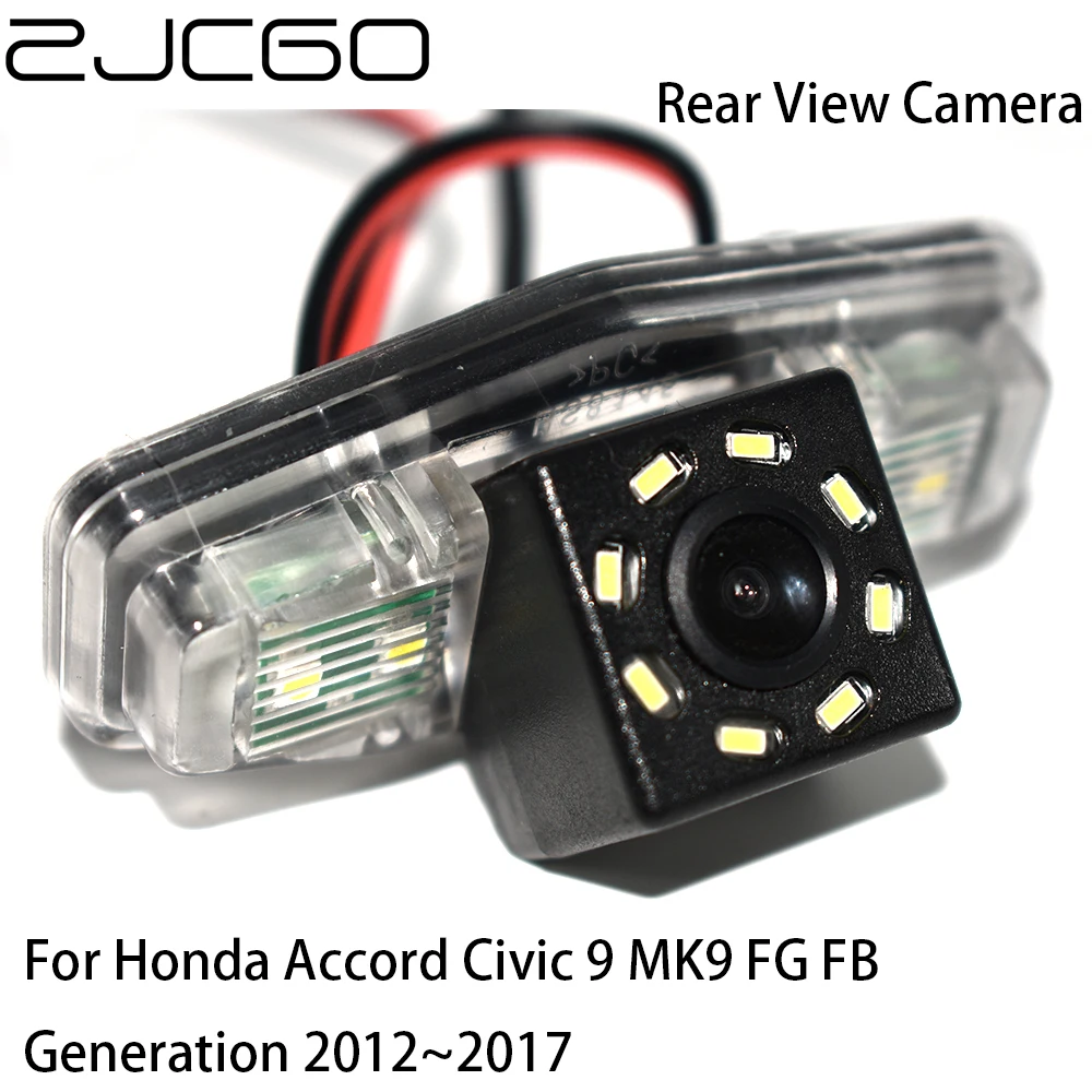 

ZJCGO CCD HD Car Rear View Reverse Back Up Parking Night Vision Camera For Honda Accord Civic 9 MK9 FG FB Generation 2012~2017