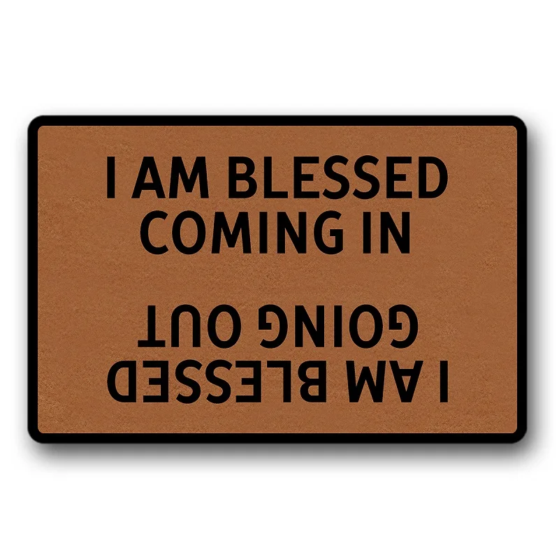 

I AM BLESSED COMING IN Doormat Door Mat Rubber Non-Slip Mat Funny Home Decor