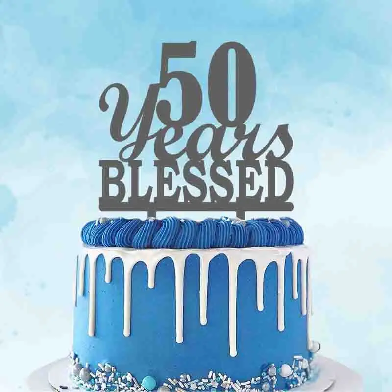 

50 Years Blessed Custom Your Number 10 20 30 40 50 Personalized Anniversary and Birthday Party Cake Topper YC175