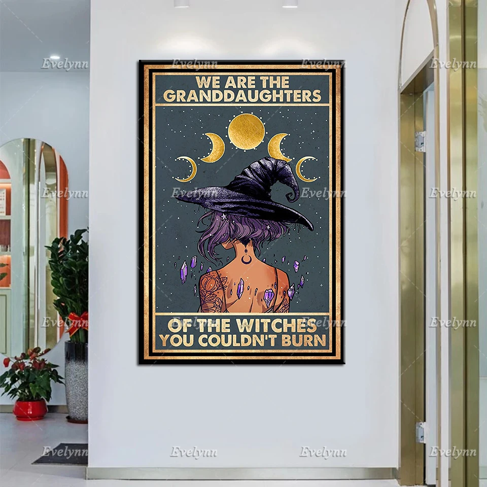 We AreThe Granddaughters Of The Witches You Couldn'T Burn,Black Cat Print Wicked Witch,Halloween Witch Poster,Home Decor Prints