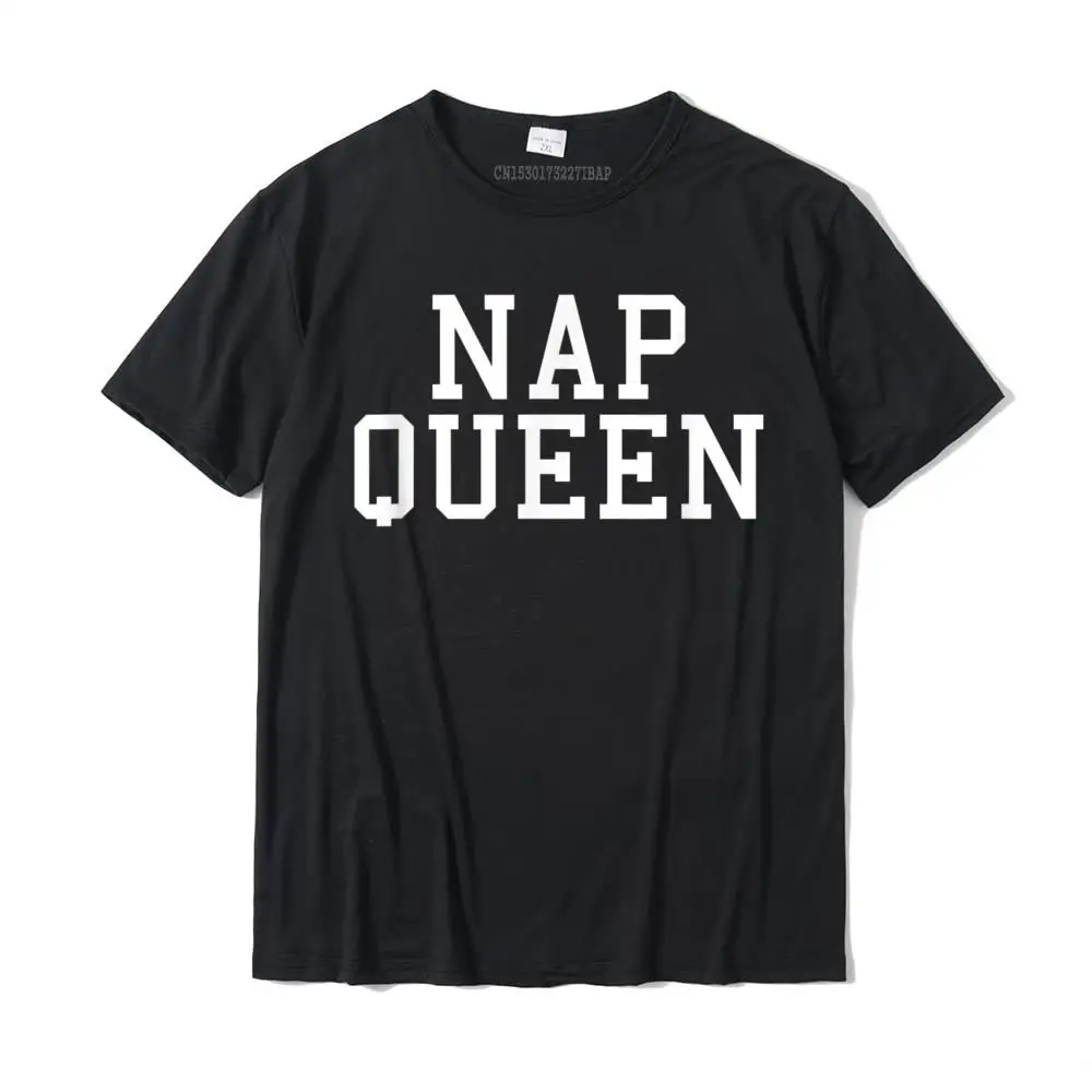 NAP QUEEN Novelty T Shirt Tee Shirt Top Sleep Women Sleepy Tops Shirts Prevailing Classic Cotton Men Tshirts Classic