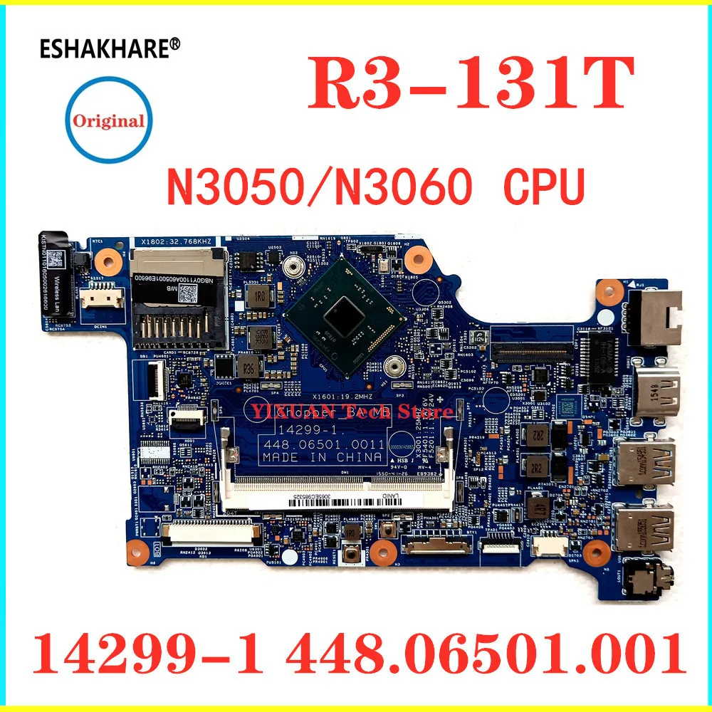 14299-1 For Acer R3-131 R3-131T Laptop Motherboard with CPU N3050 N3060 N3160 CPU 448.06501.0011 DDR3 100% test ok