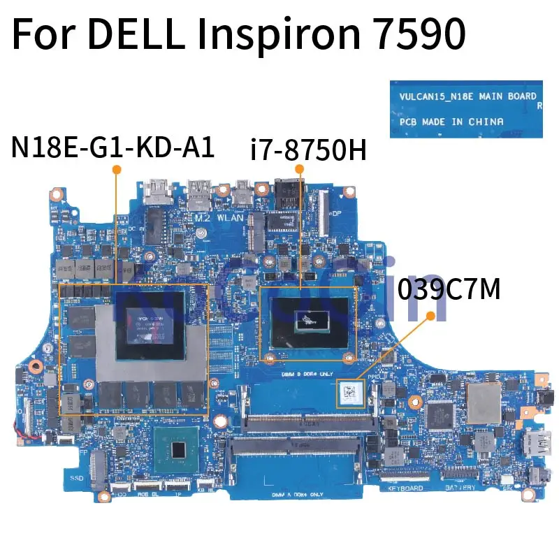 

Для DELL Inspiron 7590 i7-8750H материнская плата для ноутбука 039C7M Вулканизированная 15 _ n18e SR3YY N18E-G1-KD-A1 RTX2060 6GB DDR4 материнская плата для ноутбука