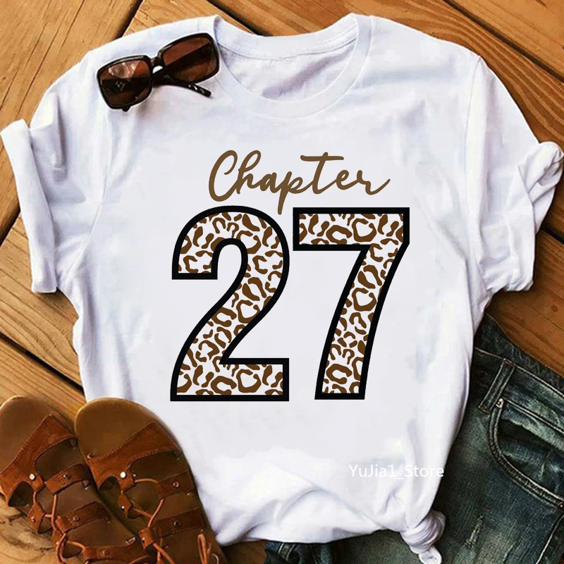 

20th-54th Chapter Birthday Gift Graphic Print T-Shirt Women'S Clothing Funny Leopard T Shirt Femme Makeup Tshirt Female Tops