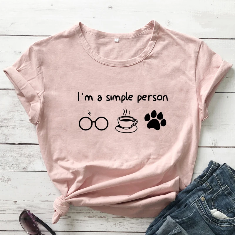 I'm A Simple Person T-shirt Funny Glasses Coffee Paw Tshirt Harajuku Women's Graphic Dog Mom Gift Top Tee Shirt Dropshipping