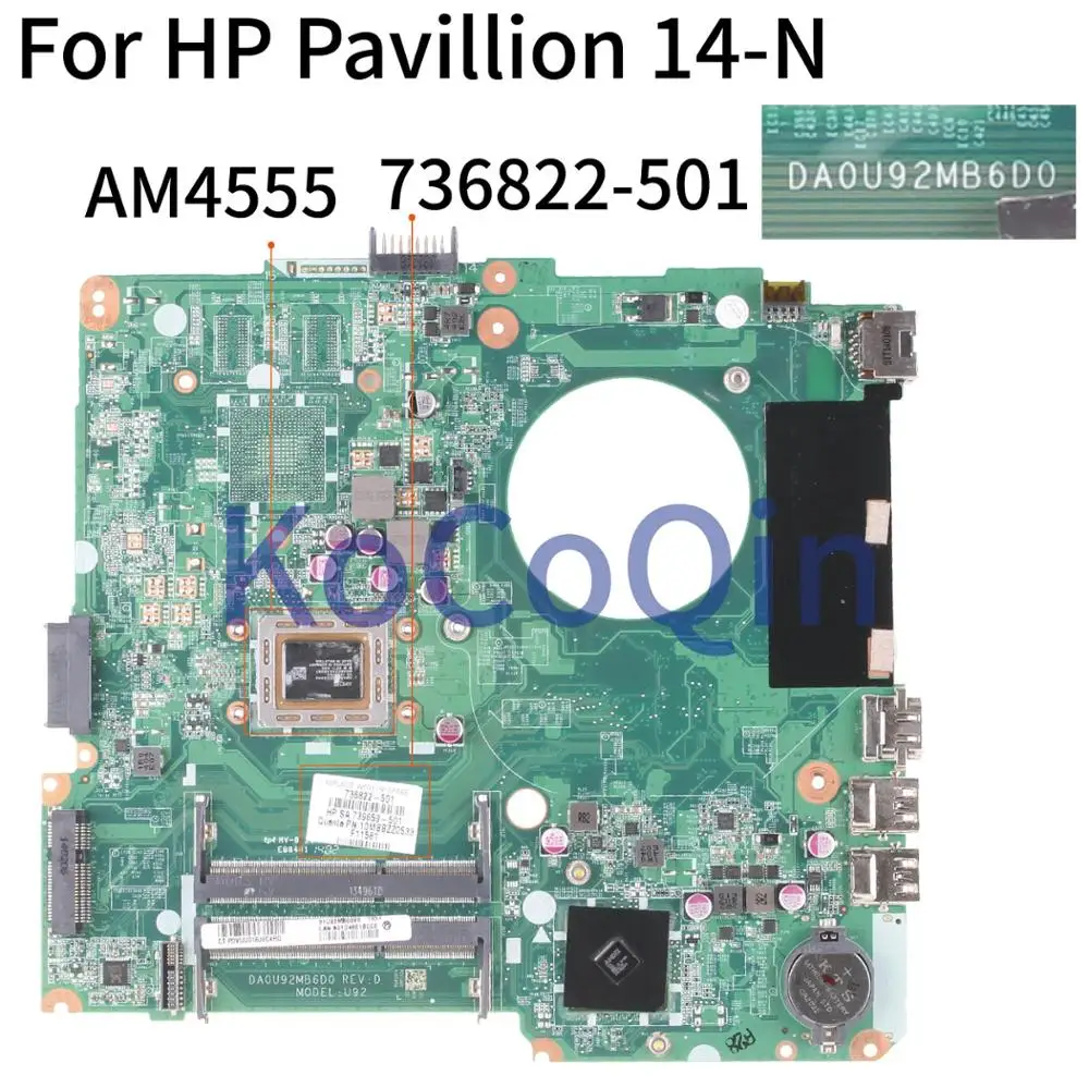 

KoCoQin Laptop motherboard For HP Pavilion 14-N 14-F 14' Inch A8-4555 Mainboard DA0U92MB6D0 736822-001 736822-501 736822-601