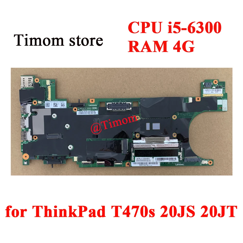 

for ThinkPad T470s 20JS 20JT Integrated Motherboard DT471 NM-B081 CPU i5-6300 4G 01ER313 01ER350 01ER353 01ER354 01ER349 01ER312