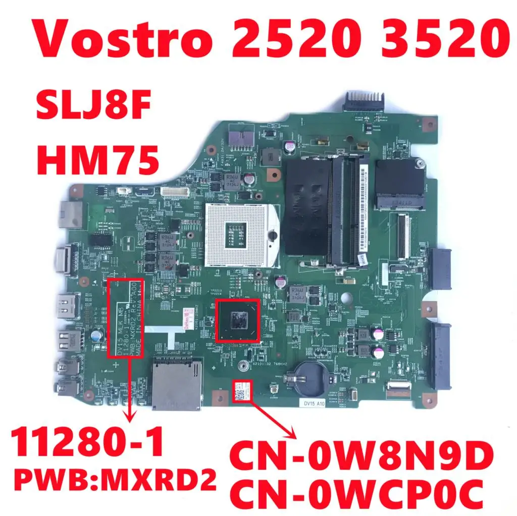 CN-0W8N9D W8N9D CN-0WCP0C WCP0C untuk Dell Vostro 2520 3520 Laptop Papan Utama 11280-1 PWB:MXRD2 Mainboard SLJ8F Sepenuhnya Diuji OK