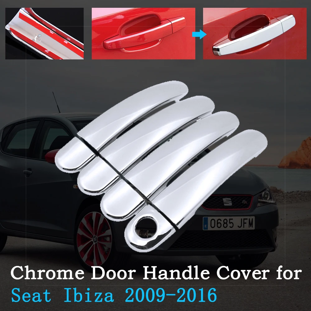 Chrome Car Door Handle Cover for Seat Ibiza MK4 6J 6P 2009~2016 Car Trim Set Exterior Accessories 2010 2011 2012 2013 2014 2015