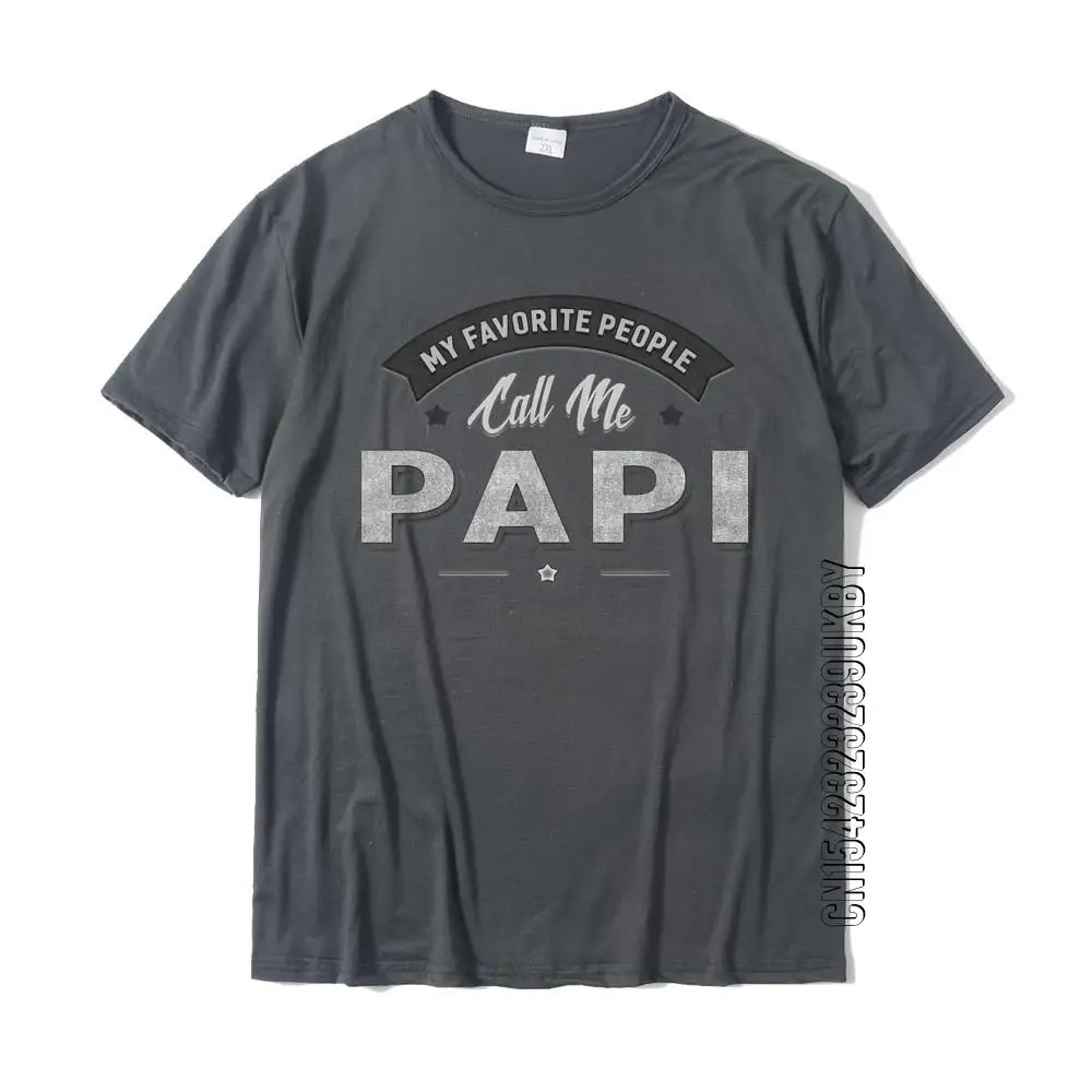 Graphic 365 My Favorite People Call Me Papi Men Grandpa T-Shirt Tops Tees Graphic Party Cotton Young T Shirts Party