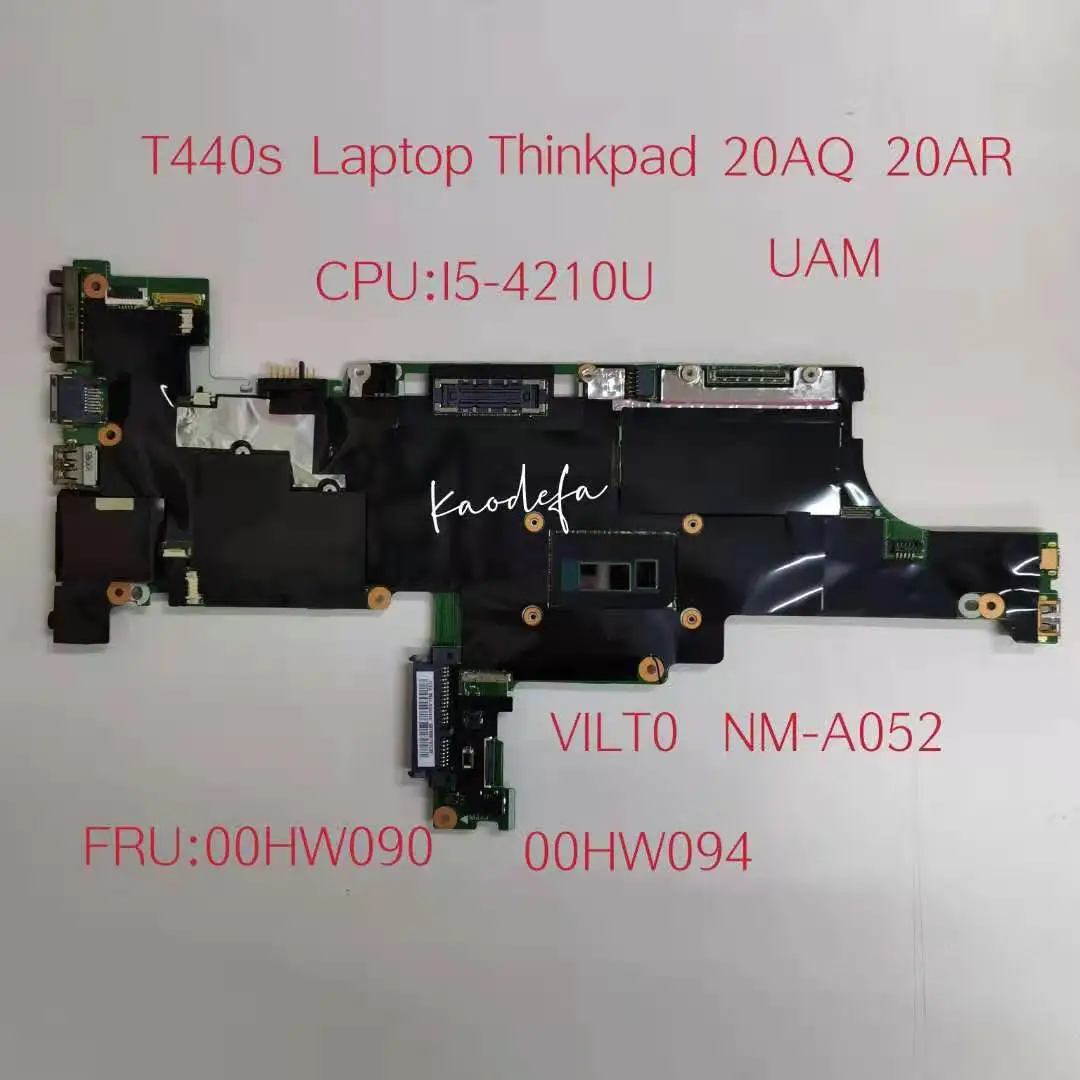 

for Lenovo Thinkpad T440S Laptop Motherboard CPU I5-4210 I5-4200U I5-4300U RAM:4GB FRU 00HW090 00HW094 VILT0 NM-A052 Tested OK