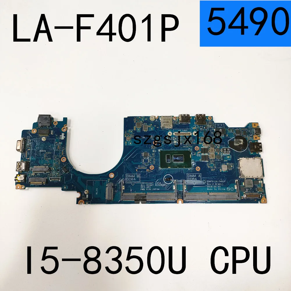 

For DELL 5490 Laptop Motherboard LA-F401P With SR3L9 I5-8350U ，CN-0P7RFR 0P7RFR P7RFR 100% Working Well