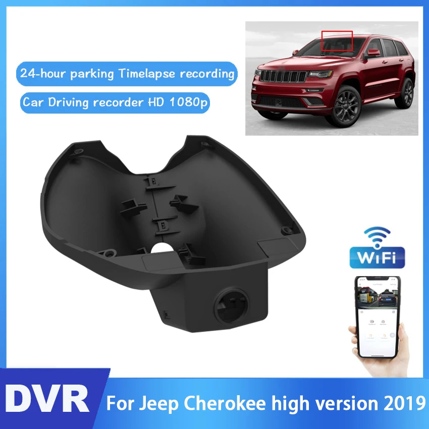 

Car DVR Wifi Video Recorder Dash Camera For Jeep Cherokee high version 2019 CCD high quality Night vision Full HD Novatek 96672