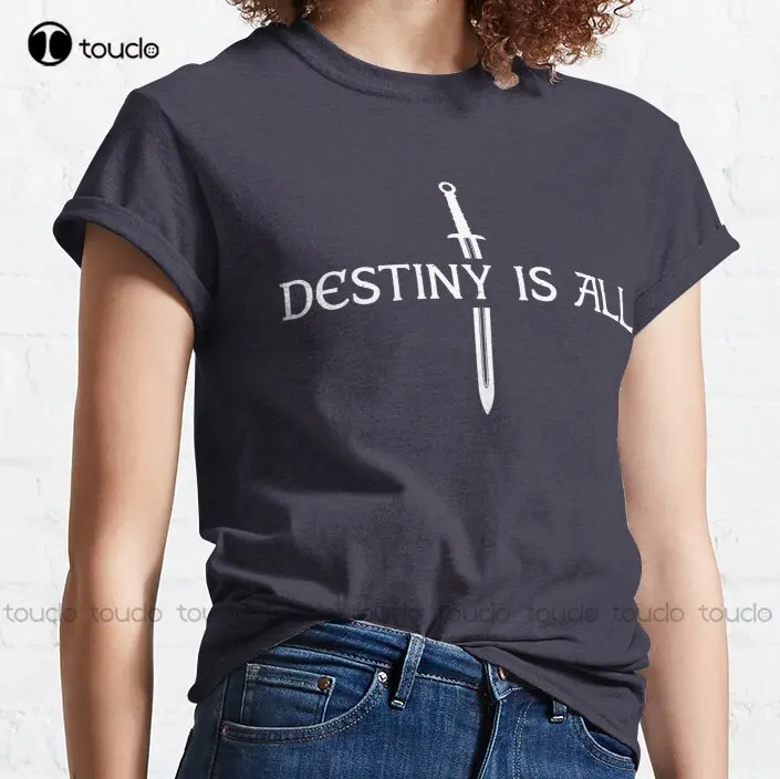 New The Last Kingdom - Destiny Is All Classic T-Shirt Vintage Shirt Cotton Tee S-3Xl Unisex