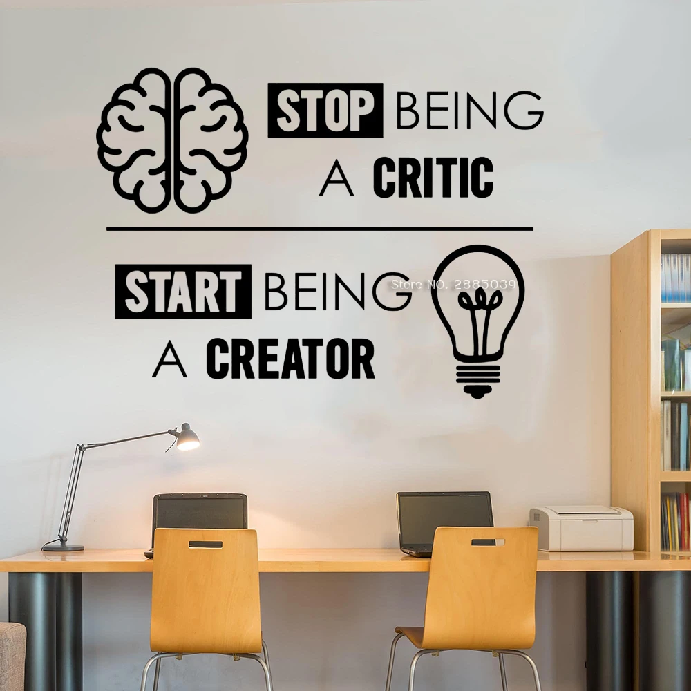 Stop Being A Critic Inspirational Quote Wall Decal Vinyl Lettering Business Success Office Decor Wall Sticker Living Room LC1403