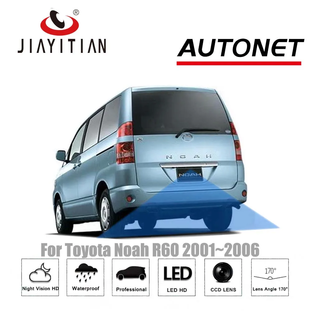 JiaYiTian Rear View Camera For Toyota Noah Voxy R60 2001 2002 2003 2004 2005 2006 CCD/Night Vision/Backup Reverse Camera Parking