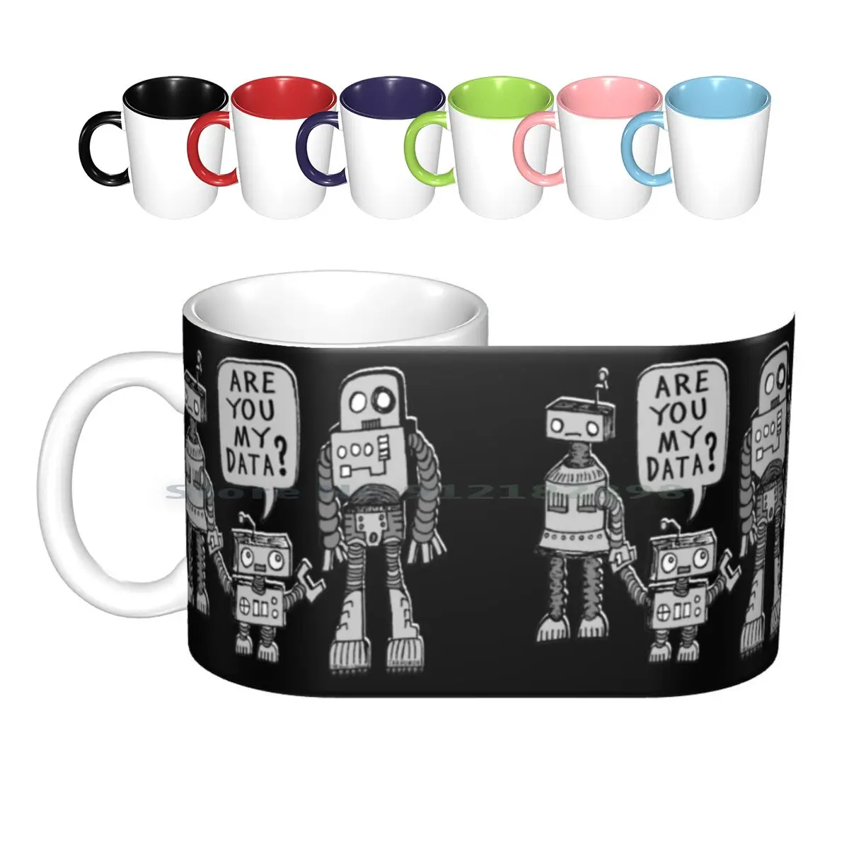 My Data ? Robot Kid Ceramic Mugs Coffee Cups Milk Tea Mug Robot Mecha Science Nerd Geek Funny Humor Cartoon Comic Robots