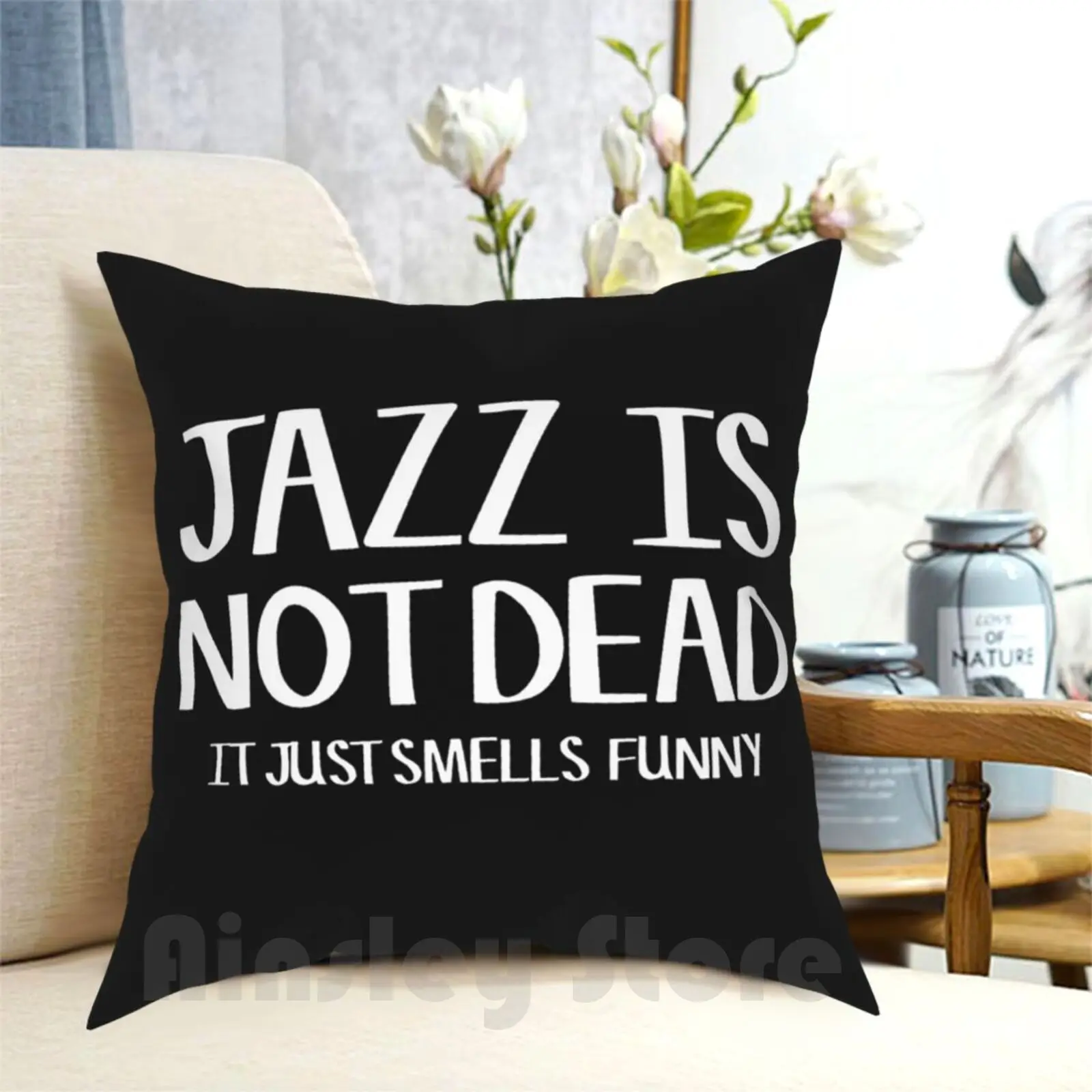 Jazz Is Not Dead Funny Music Quote Humor Frank Zappa Pillow Case Printed Home Soft DIY Pillow cover Jazz Jazz Quote Music