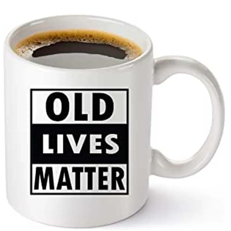 

Old Lives Matter Coffee Mug - Funny Retirement or Birthday Gifts for Men - Unique Gag Gifts