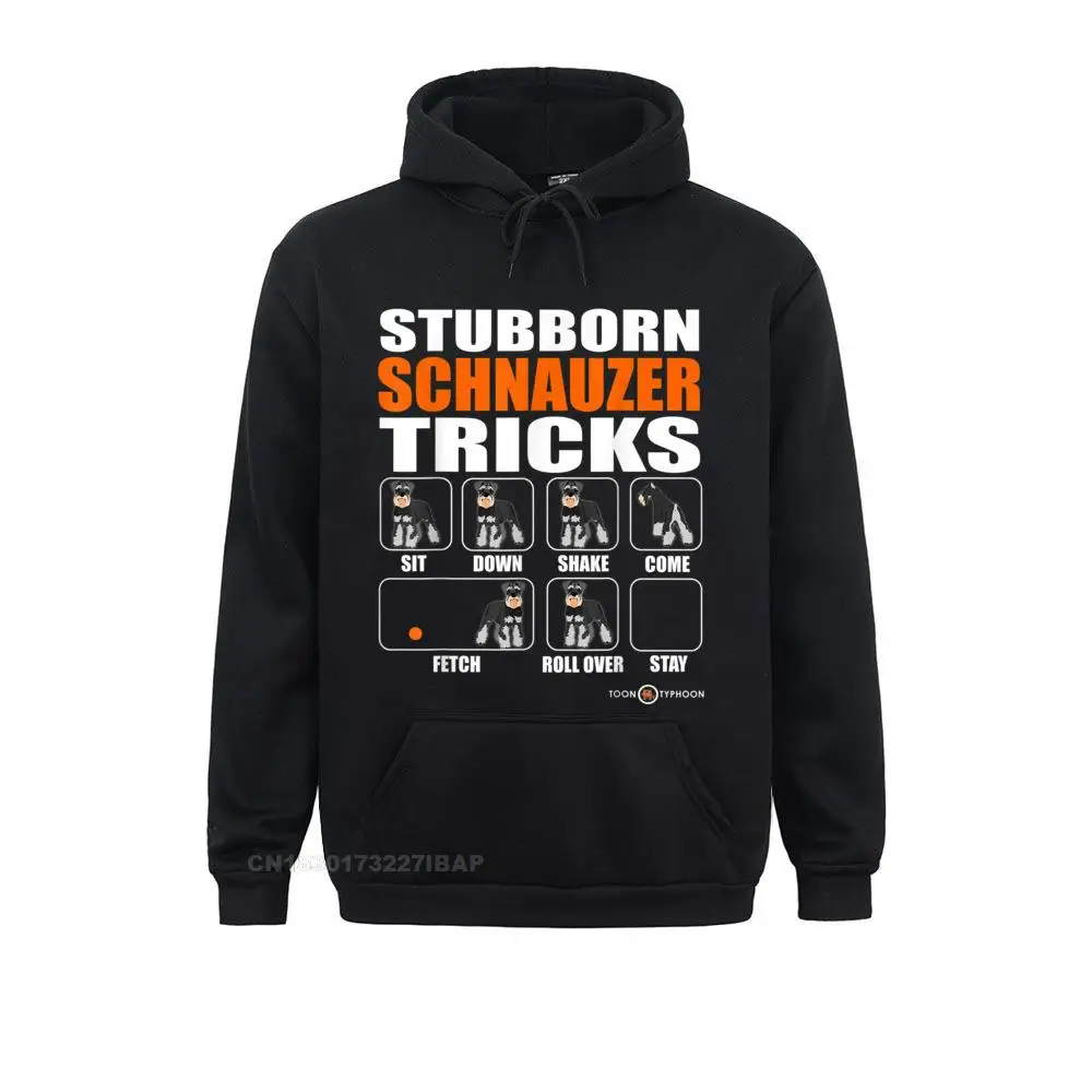 Stubborn Schnauzer Tricks Funny Schnauzer Gift Brand New Women Sweatshirts Geek Hoodies Long Sleeve 3D Style Hoods Lovers Day