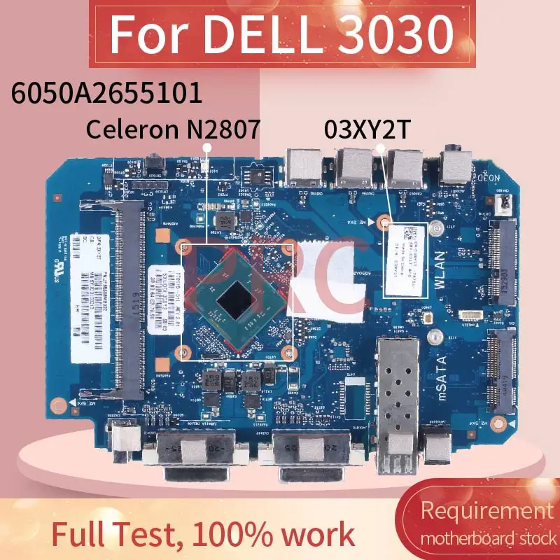 6050A2655101 For DELL 3030 Celeron N2807 Laptop Motherboard 03XY2T SR1W5 DDR3 Notebook Mainboard