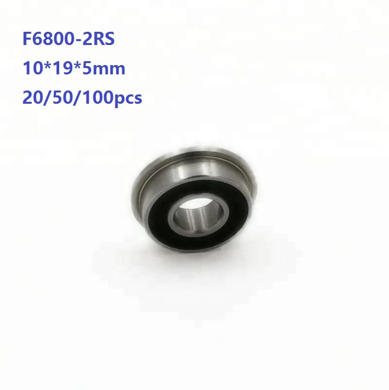 

20/50/100pcs F6800-2RS F6800RS Double rubber cover 10*19*5mm Flange Ball Bearing Deep Groove Ball bearing 10×19×5mm