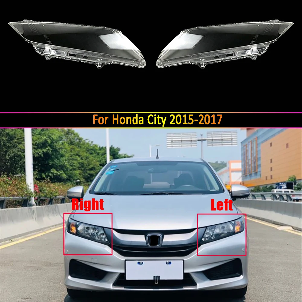 Car Headlamp Lens For Honda City 2015 2016 2017 Replacement Auto Shell Glass Shell Front Headlight Cover Light Caps