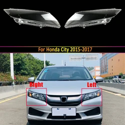 Car Headlamp Lens For Honda City 2015 2016 2017 Replacement Auto Shell Glass Shell Front Headlight Cover Light Caps