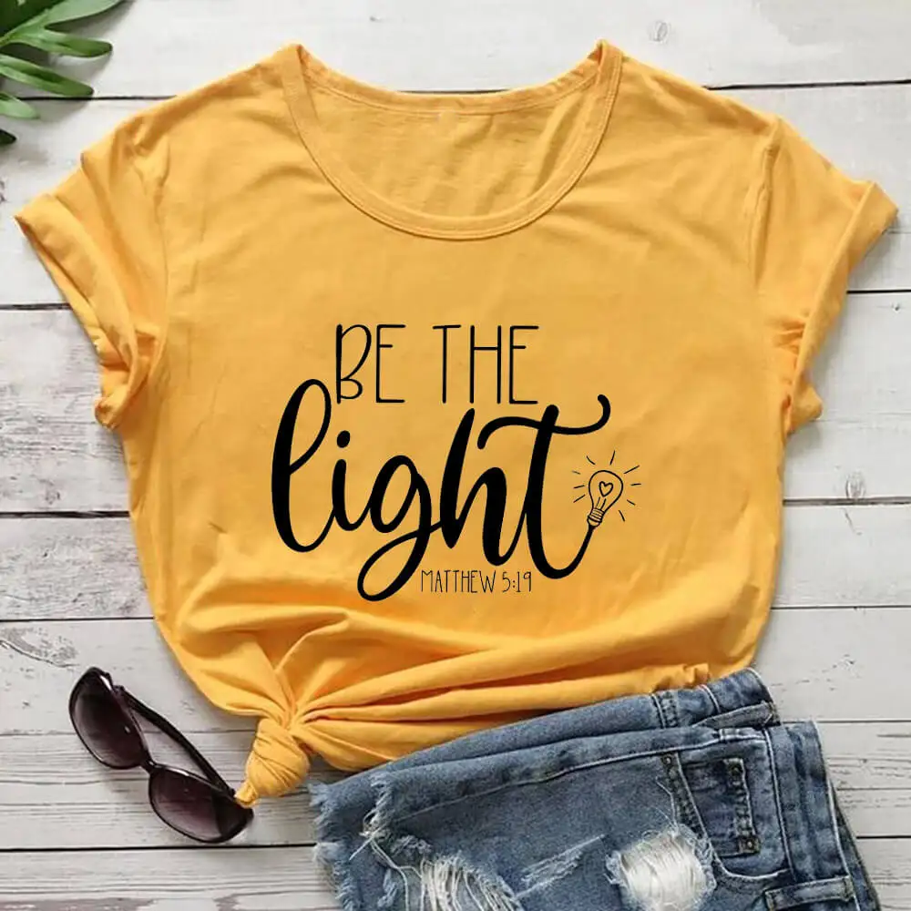 

Be The Light 100%Cotton Women Christian Tshirts Jesus Shirt Unisex Casual Summer O-Neck Pullovers Short Sleeve Top Faith Tee