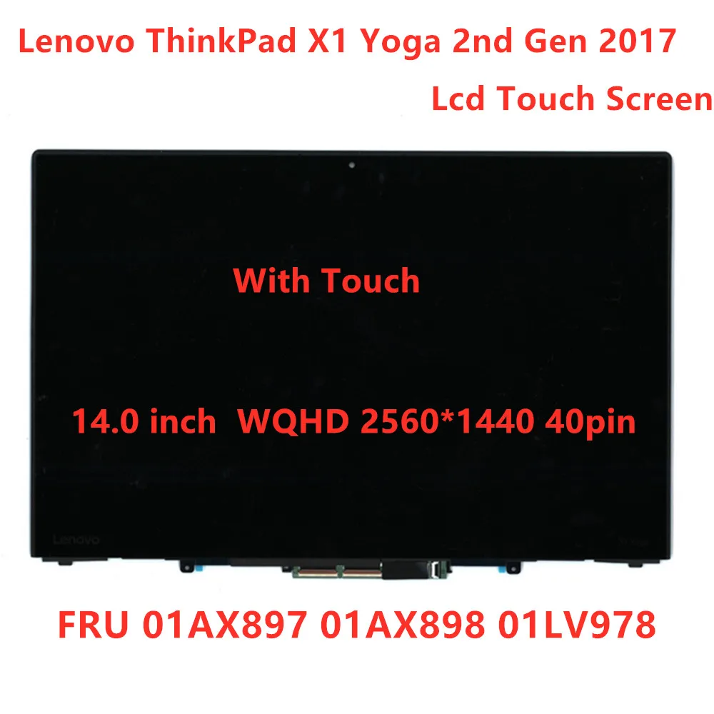 

New Original LCD touch Screen For Lenovo Thinkpad X1 Yoga 2nd Gen 14.0"WQHD 40pin LCD Screen FRU 01AX897 01AX898 01LV978