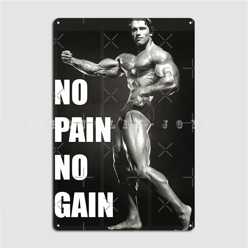 No Pain No Gain Arnold Schwarzenegger Metal Sign Club Garage Club Funny Plaques Tin Sign Poster