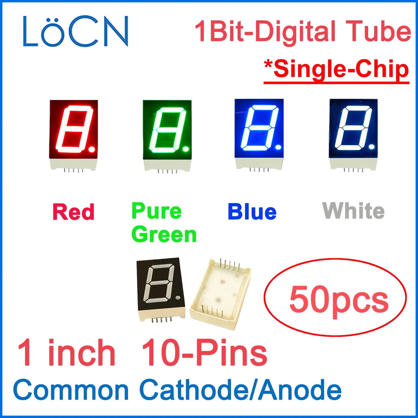 1.0 inch 1 Bit digital tube LED Display RED PURE GREEN BLUE WHITE Common Cathode Anode High Bright 50PCS LoCN