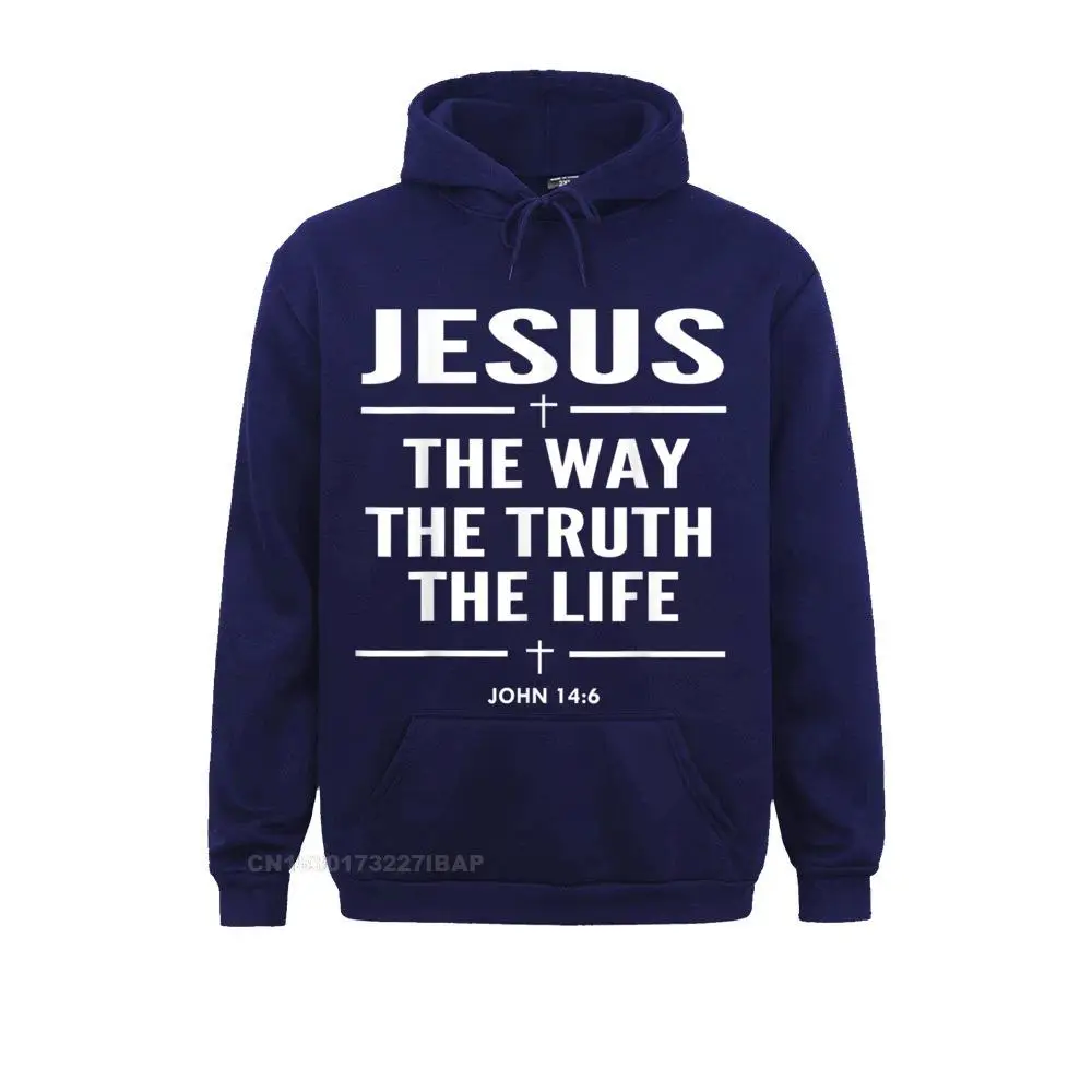 Jesus The Way The Truth The Life John 14 6 Christian Hooded Pullover Preppy Style Hoodies Fashion Men Sweatshirts Print Clothes