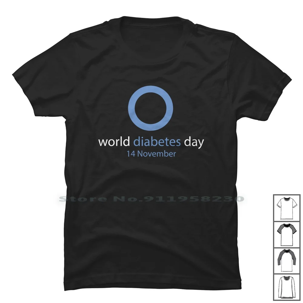 World Diabetes Day 14 November T Shirt 100% Cotton Awareness November Insulin World Type Ease Day Bet No Cs