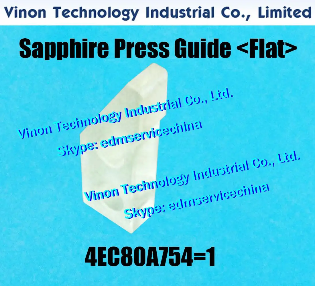 4EC80A754=1 Sapphire Press Guide A104 for Makino EE3,EE6,EE8,EQF5,U32,U53 Makino 4EC.80A.754, 4EC80A754-1 EDM Sapphire Pressure