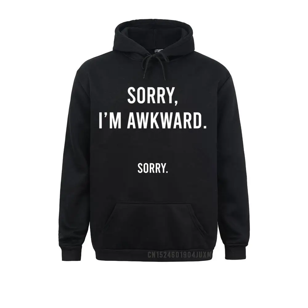 

Sorry I'm Awkward Sorry Humor Gift Pullover Hoodie Men's Hoodies Comfortable April FOOL DAY Sweatshirts 2021 Sportswears