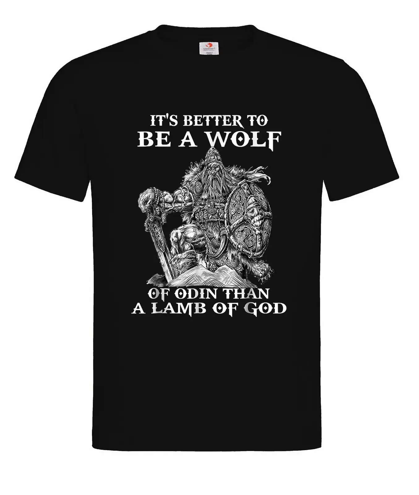 It\'s Better To Be A Wolf of Odin That A Lamb of God. Vikinger Warriors Valhalla T-Shirt. Cotton Short Sleeve O-Neck Mens T Shirt