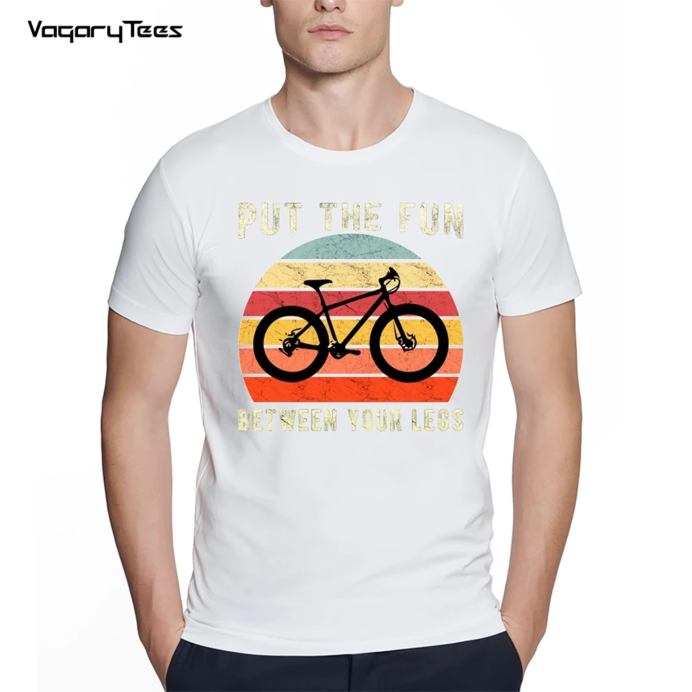 Fashion Retro Bicycle Cycling   Bike Outdoor Put The Fun Between Your Legs Print tshirt Creative Road Hipster Man tshirt