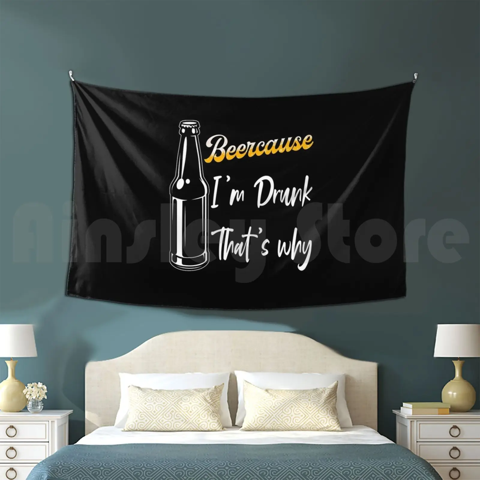 Beercause Im Drunk Tapestry Background Wall Hanging Byfab Beercause Im Drunk Beer Party Beer Lover Beer Bottle