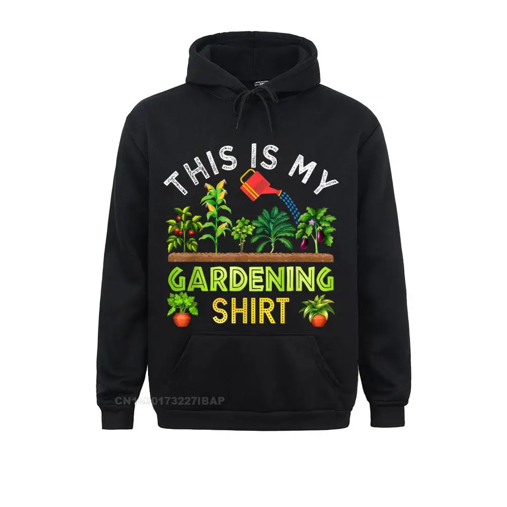 

This Is My Gardening Shirt Funny Gardener Plants Lover Hoodie Moto Biker Sweatshirts Hoodies Men Funny High Street Sweatshirts