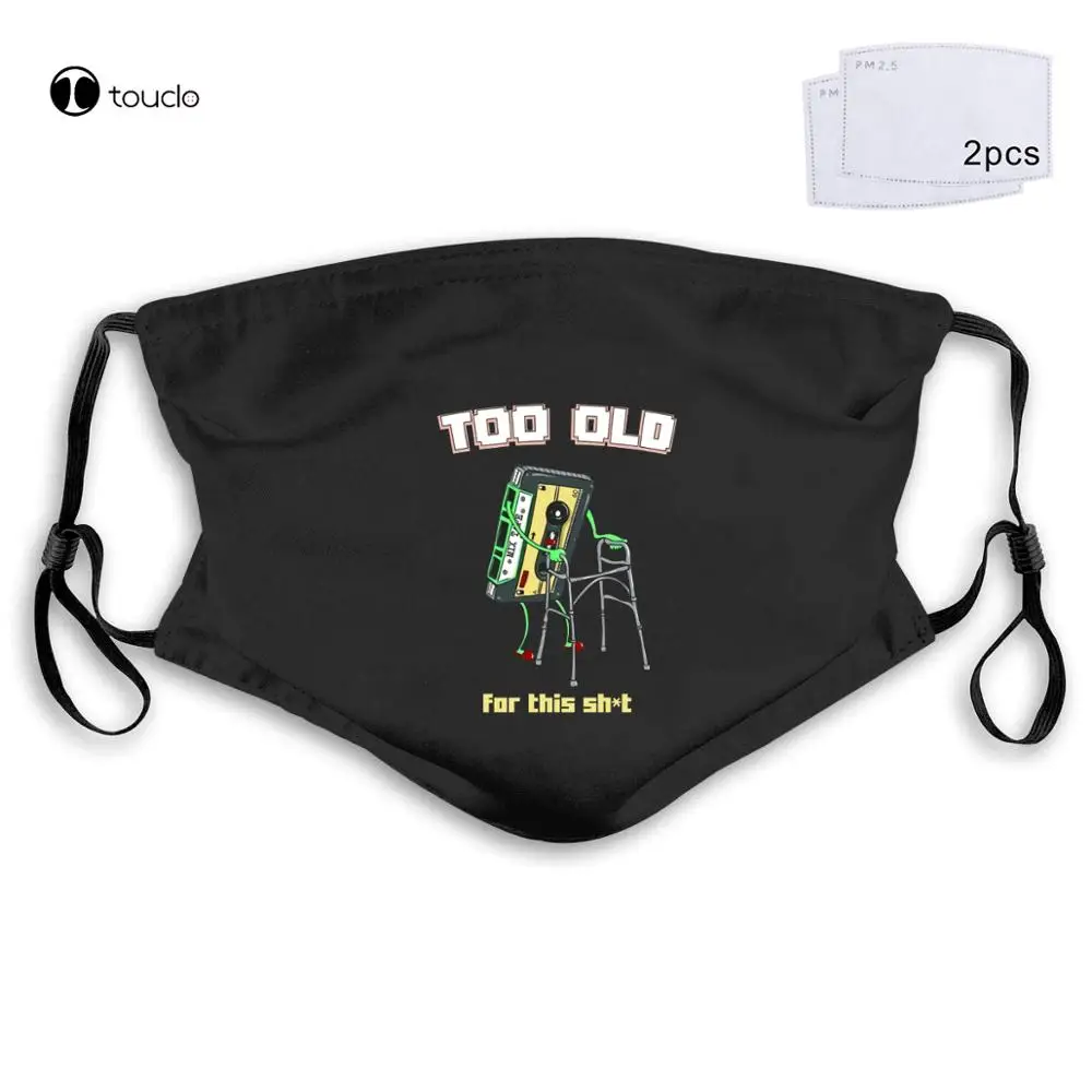 Too Old for This Sh@T Retro Gaming Mixtape Face Mask Filter Pocket Cloth Reusable Washable