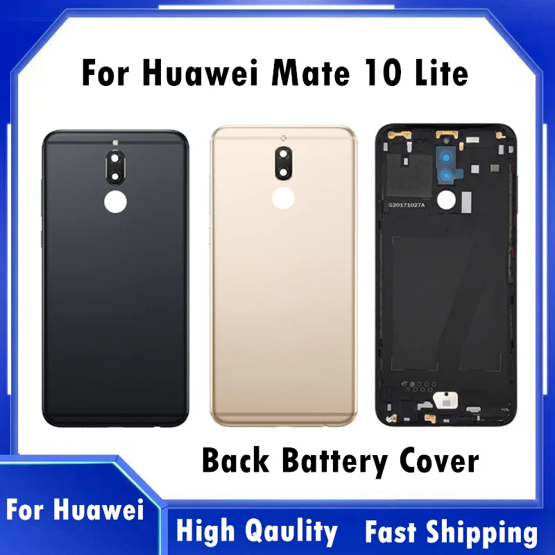 

High Qaulity Battery Cover For Huawei Mate 10 lite Rear Back Battery Door Case For HUAWEI Nova 2i RNE L21 Metal Housing Cover