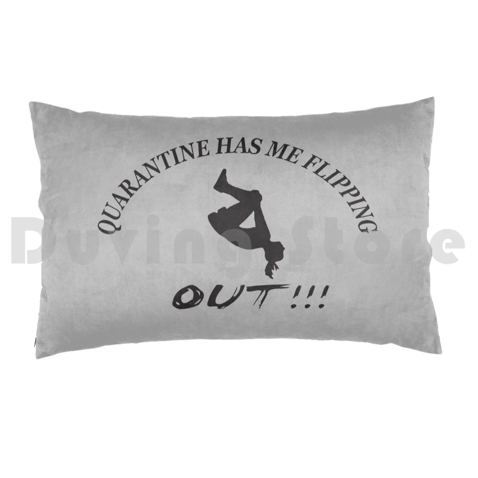 Quarantine Has Me Flipping Out Pillow Case Printed 35x50 Tumbling Gymnastics Gear Cheer Stuff