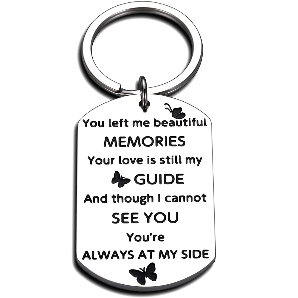 Memorial Keychain Sympathy Bereavement Gift for Lost of Family Friends You Left Me Beautiful Memories Remembrance Key Chain