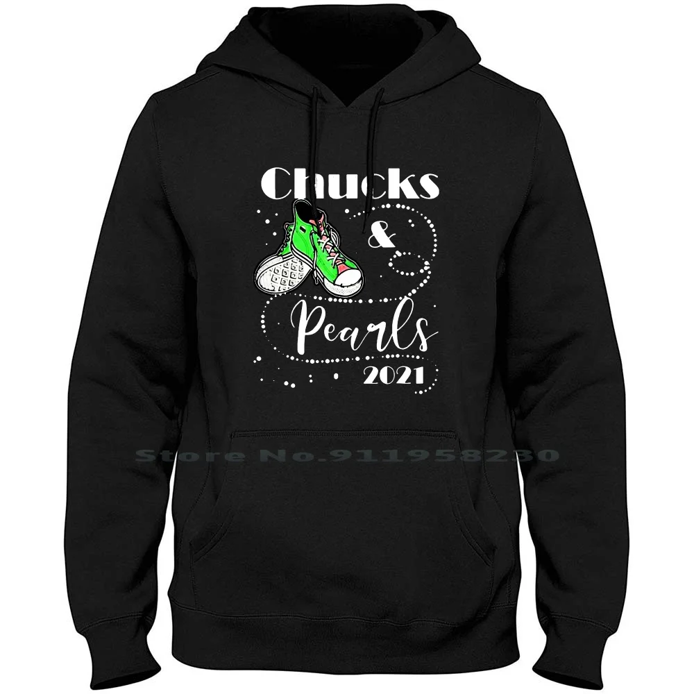 Chucks And Pearls 2021 Hoodie Sweater Cotton President Resident Support Popular Slogan Trend Pearl Chuck Logan Some Port Pear