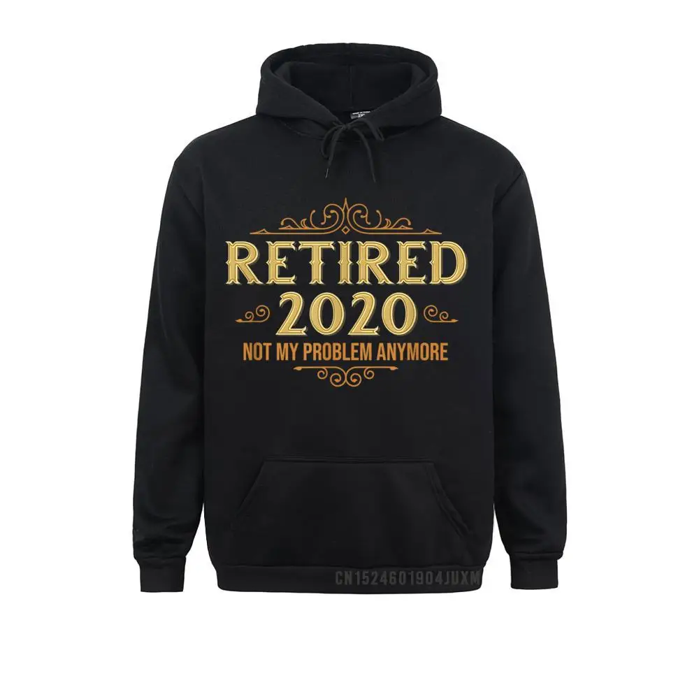 Men Long Sleeve Retired 2020 Retirement Gifts For Men Women Funny Manga Sweatshirts Normal Hoodies 2021 New Clothes