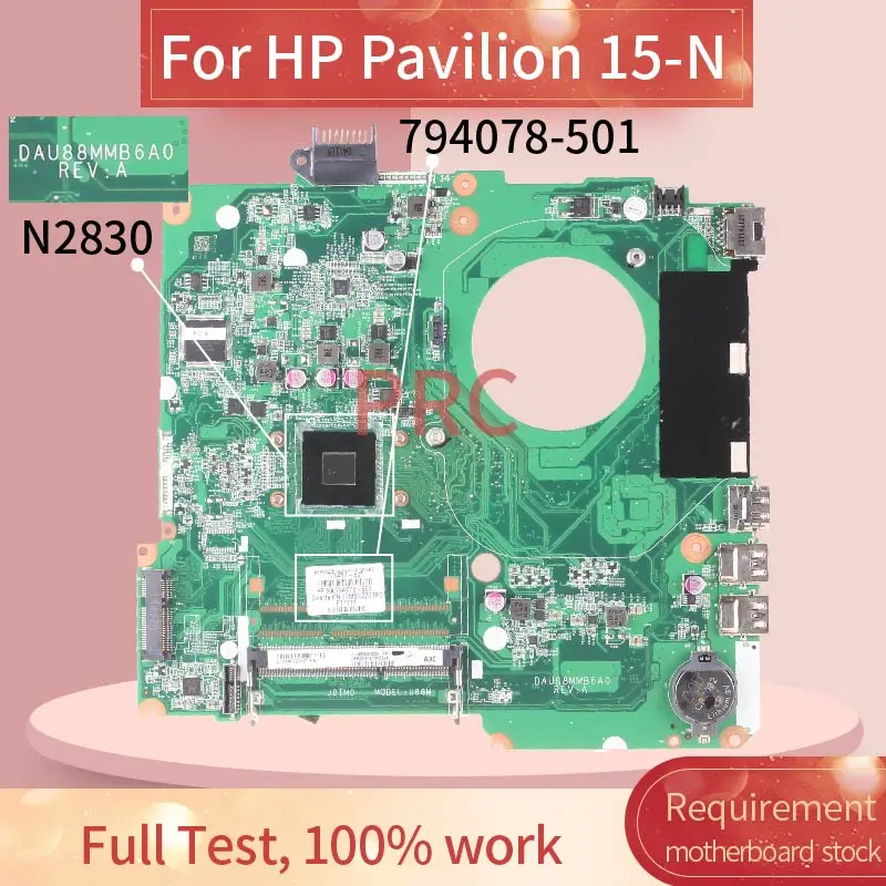 

794078-501 For HP Pavilion 15-N N2830 Notebook motherboard DAU88MMB6A0 SR1W4 DDR3 Mainboard full test 100% work