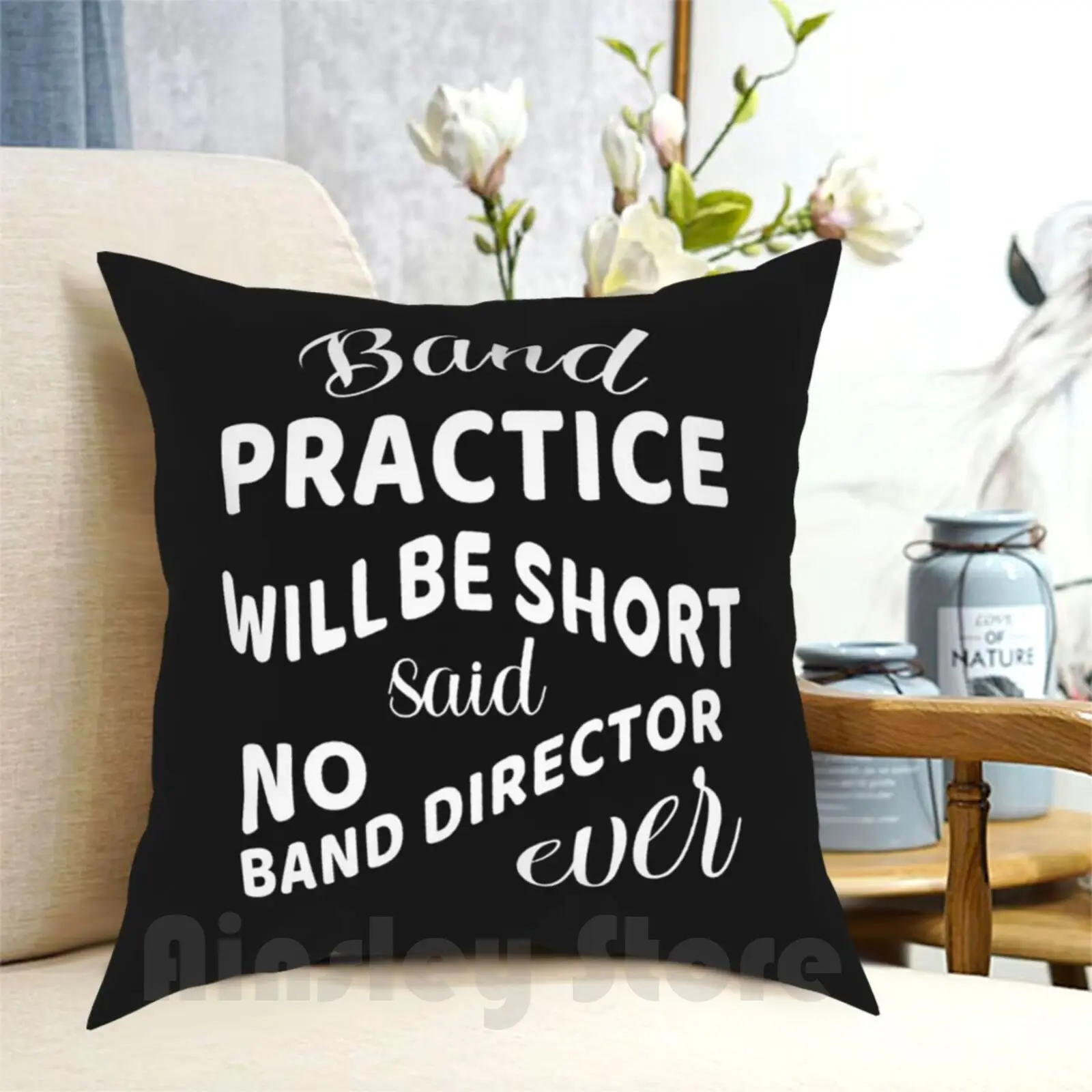 Band Practice Band Director Marching Band Gift Pillow Case Printed Home Soft DIY Pillow cover Music Director Music Teacher