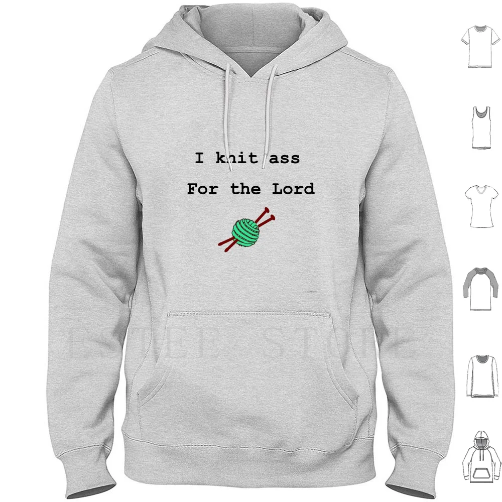 I Knit Ass For The Lord Hoodies Long Sleeve Knitting Knitting Fun Knitting Lover Yarn Yarn Lover Knit Knitter